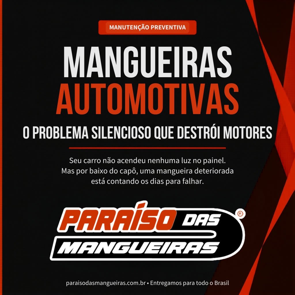 Mangueiras Automotivas: o problema silencioso que destrói motores - Paraiso das Mangueiras